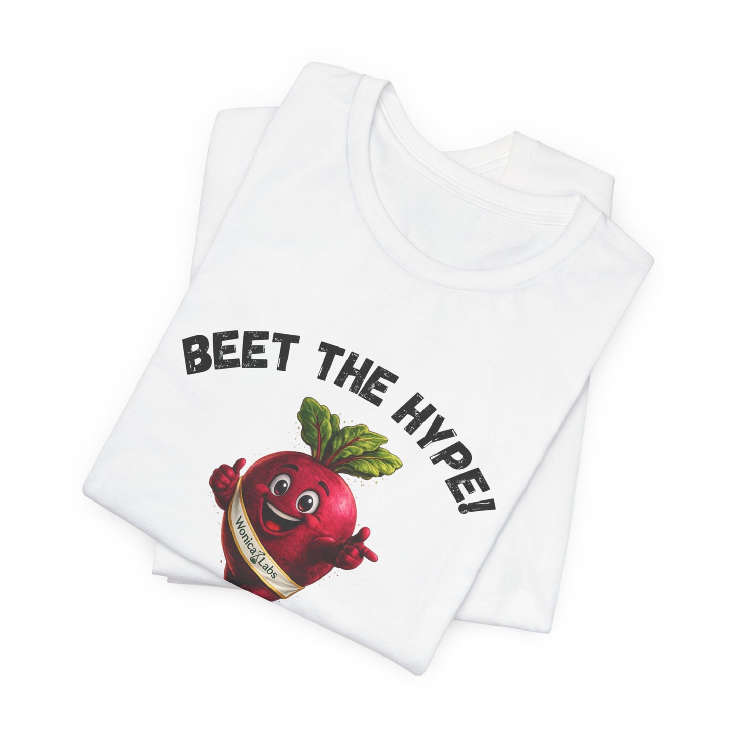 Beet The Hype!  BeetRoot Promotional Tee