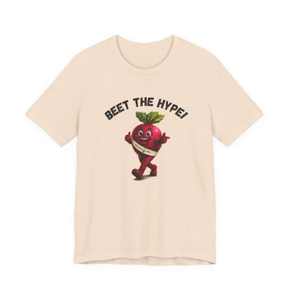 Beet The Hype!  BeetRoot Promotional Tee