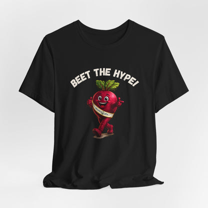 Beet The Hype!  BeetRoot Promotional Tee