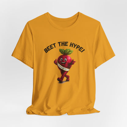 Beet The Hype!  BeetRoot Promotional Tee